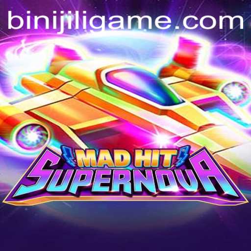 MadHitSupernova: The New Gaming Sensation with a Twist of BINIJILI